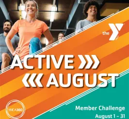 Active August